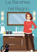 Courtney McFarlin - Un Mistero Accogliente del Cercatore di Anime Vol. 2. La Banshee nel Bagno (2025)