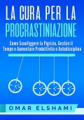Omar Elshami - La cura per la procrastinazione (2025)