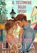 Lydia Michaels - Le Cascate di Jasper Vol. 2. Il Testimone Dello Sposo (2025)
