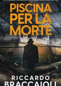 Riccardo Braccaioli - Ispettore Álex Cortés Vol. 11. Piscina per la morte (2025)
