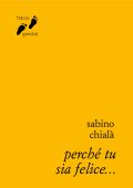 Sabino Chialà - Perché tu sia felice... (2025)
