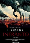 Marco Brunelli - Il giglio infranto (2025)