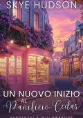 Skye Hudson - Benvenuti A Willowbrook Vol. 2. Un Nuovo Inizio Al Panificio Cedar (2025)