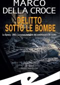 Marco Della Croce - Delitto sotto le bombe (2025)