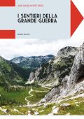 Bruno Pascoli - I sentieri della grande guerra. Alpi Giulie -Monte Nero (2025)