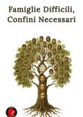 Alina Rubi - Famiglie difficili, confini necessari (2025)