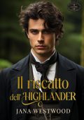 Jana Westwood - I McEntrie Vol. 1. Il riscatto dell’Highlander (2025)