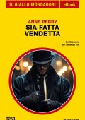 Anne Perry - Sia fatta vendetta (2025)