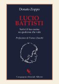 Donato Zoppo - Lucio Battisti. Scrivi il tuo nome su qualcosa che vale (2023)