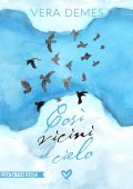 Vera Demes - Così vicini al cielo (2025)