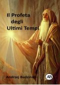 Andrzej Budzinski - Il Profeta degli Ultimi Tempi (2025)