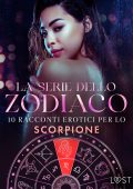 AA.VV. - La serie dello Zodiaco: 10 racconti erotici per lo Scorpione (2025)