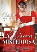 Ellie St. Clair - Le Dame Ribelli Vol. 1. La dama misteriosa (2025)