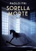 Paolo Itri - Sorella Morte (2025)