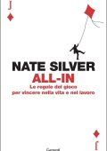 Nate Silver - All-in. Le regole del gioco per vincere nella vita e nel lavoro (2025)