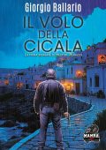 Giorgio Ballario - Il volo della cicala. La prima indagine di Hector Perazzo (2025)