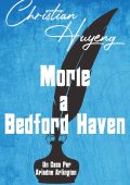Christian Huyeng - Un caso per Ariadne Arlington Vol. 1. Morte a Bedford Haven (2025)