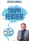 Raffaele Morelli - Troppi pensieri (2025)
