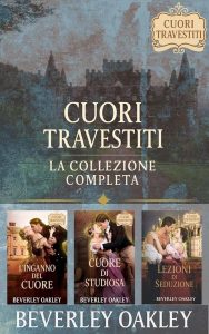 Beverley Oakley – Cuori Travestiti. La Collezione Completa (2025)