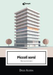 Diego Aledda – Piccoli sorsi. Dieci racconti brevi (2025)