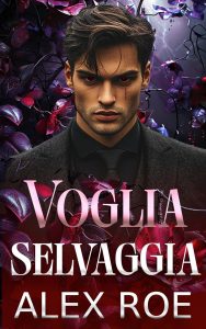 Alex Roe – Immortali di Ravenscroft Vol. 2. Voglia di selvaggio (2025)