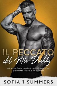 Sofia T Summers – Billionaire Baby Daddies Vol. 2. Il Peccato del Mio Daddy (2025)
