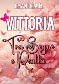 Emanuela M. - Vittoria, tra sogno e realtà (2025)