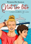 Patrizia De Angelis - Not too late. L'imprevedibilità del caso (2025)