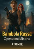 Atomik - Bambola russa Vol. 2. Operazione Minerva (2025)