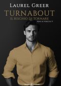 Laurel Greer - Vino & Veritas Vol. 9. Turnabout. Il rischio di tornare (2024)