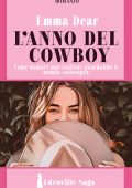 Emma Dear - Edenville Saga Vol. 1. L'anno del cowboy (2025)