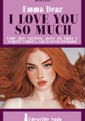 Emma Dear - Edenville Saga Vol. 2. I love you so much (2025)