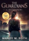 Mandy M. Roth - I Guardiani Vol. 1 (2025)