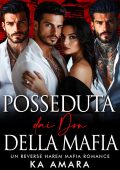 KA Amara, Dalia Dawn - I Don Mafiosi Possessivi Vol. 34. Posseduta dai Don della Mafia (2025)