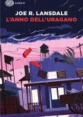 Joe R. Lansdale - L'anno dell'uragano (2025)