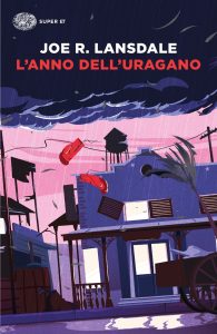 Joe R. Lansdale – L’anno dell’uragano (2025)