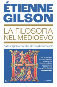 Étienne Gilson – La filosofia nel Medioevo (2025)