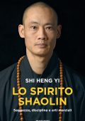 Shi Heng Yi - Lo spirito Shaolin (2025)