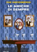 Sue Hincenbergs - Le amiche di sempre (2025)