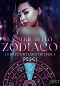 AA.VV. - La serie dello Zodiaco: 10 racconti erotici per i Pesci (2025)