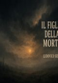 Ludovico Sella - Il figlio della morte (2025)