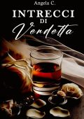 Angela C. - Intrecci di vendetta (2025)