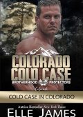 Elle James - Brotherhood Protectors Colorado Vol. 8. Colorado Cold Case (2025)