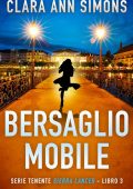 Clara Ann Simons - Tenente Sierra Lancer Vol. 3. Bersaglio mobile (2025)