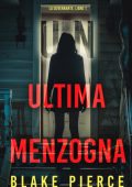 Blake Pierce - Un'Ultima Menzogna. La Governante Libro 1 (2025)