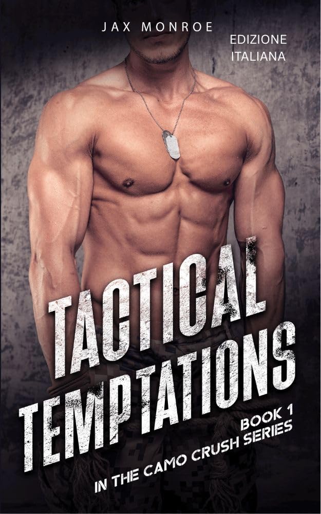 Jax Monroe – Tactical Temptations. Tentazioni tattiche (2025)
