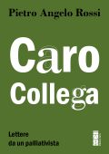Pietro Angelo Rossi - Caro collega. Lettere da un palliativista (2025)