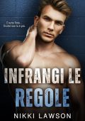 Nikki Lawson - Amore e Hockey Vol. 2. Infrangi le Regole (2025)