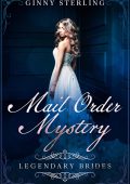 Ginny Sterling - Spose Leggendarie Vol. 10. Mail Order Mystery (2025)
