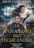 Sally Casey-Jones - La Sposa Lupo dell'Highlander (2025)